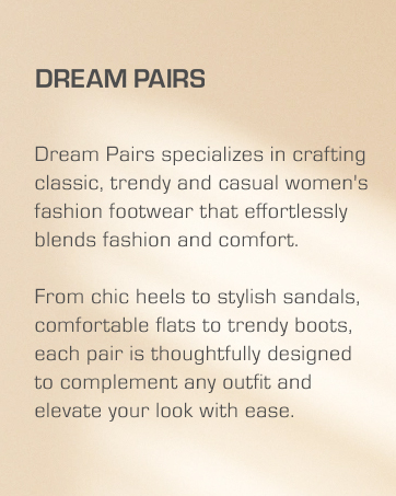 Text reads 'DREAM PAIRS' followed by 'Dream Pairs specializes in crafting classic, trendy and casual women's fashion footwear that effortlessly blends fashion and comfort. Each pair is thoughtfully designed to complement any outfit and elevate your look with ease.'
