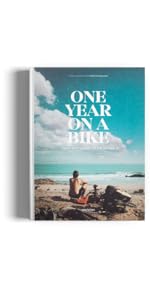 One Year on a Bike: From Amsterdam to Singapore : Gestalten