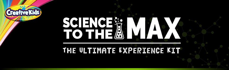 Welcome to Science to the Max. The Ultimate Experiment Experience Kit.