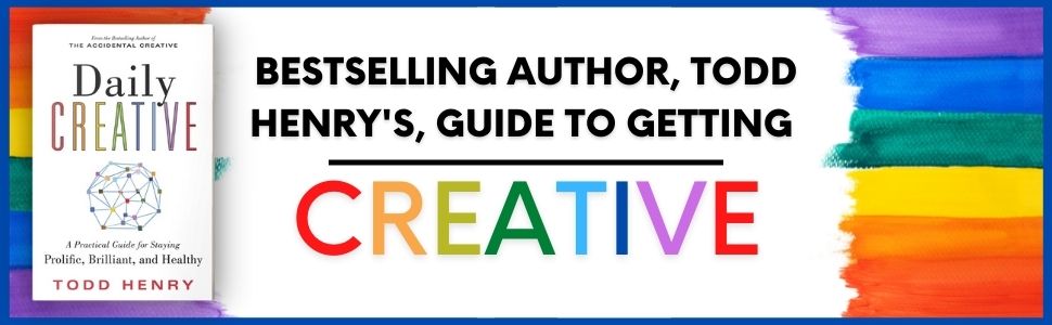 Bestselling author, Todd Henry's guide to getting CREATIVE - image of book