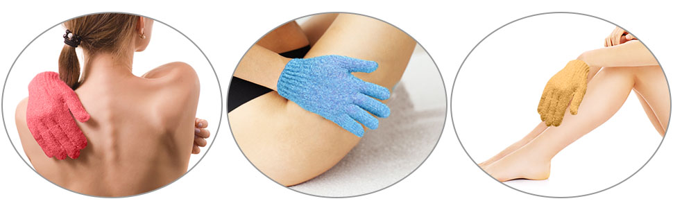 You can apply the shower gloves to all the parts of your body, like arms, legs, back, etc.