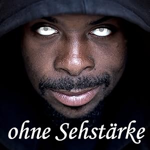 ohne Sehstärke