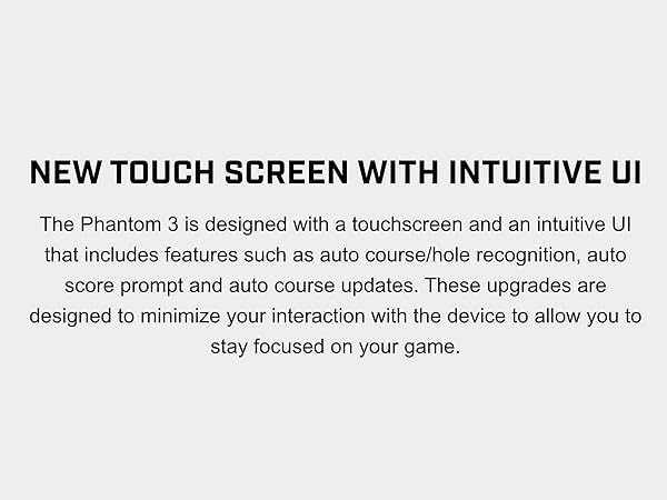 The Phantom 3 is designed with a touchscreen and an intuitive UI