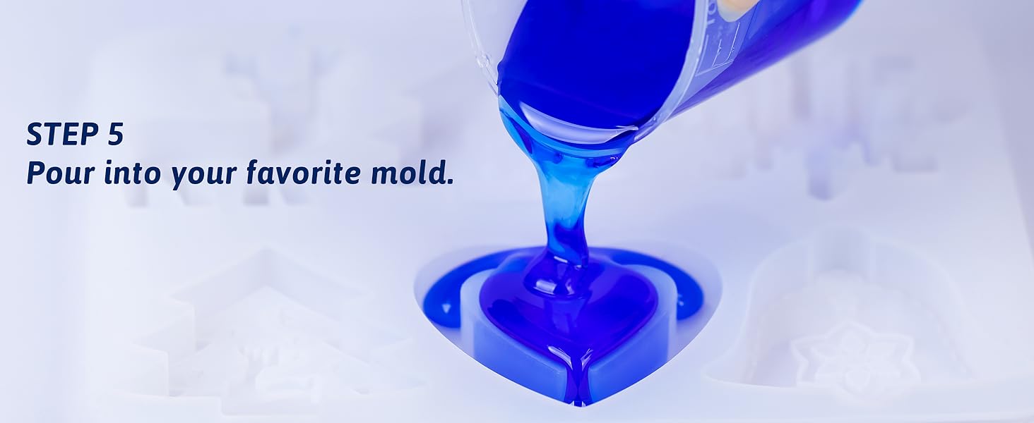 STEP 5 : Pour into your favorite mold.