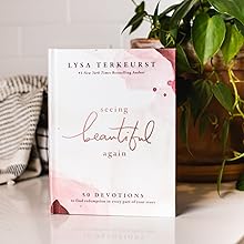 Lysa Terkeurst Seeing Beautiful Again 50 Devotions devotional