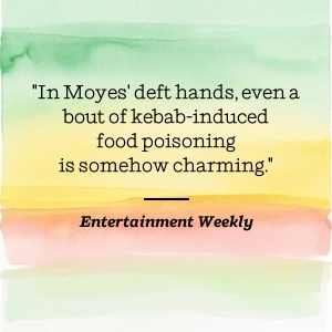 Entertainment Weekly praises Moyes' writing style with witty food poisoning anecdote