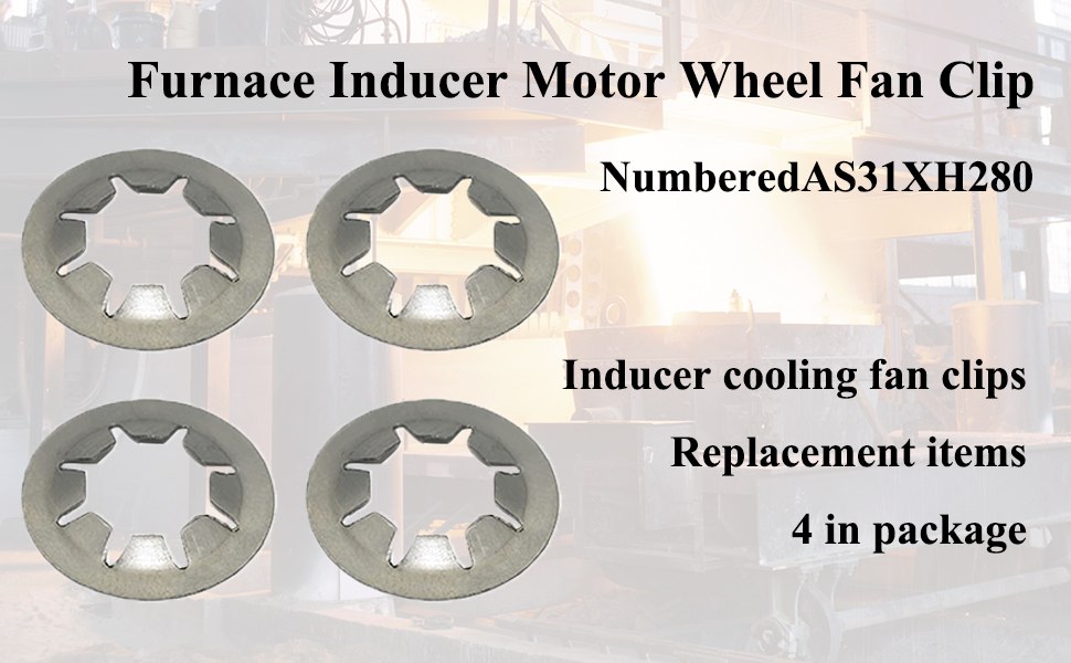 4 Pack AS31XH280 Furnace Inducer Motor Wheel Fan Clip