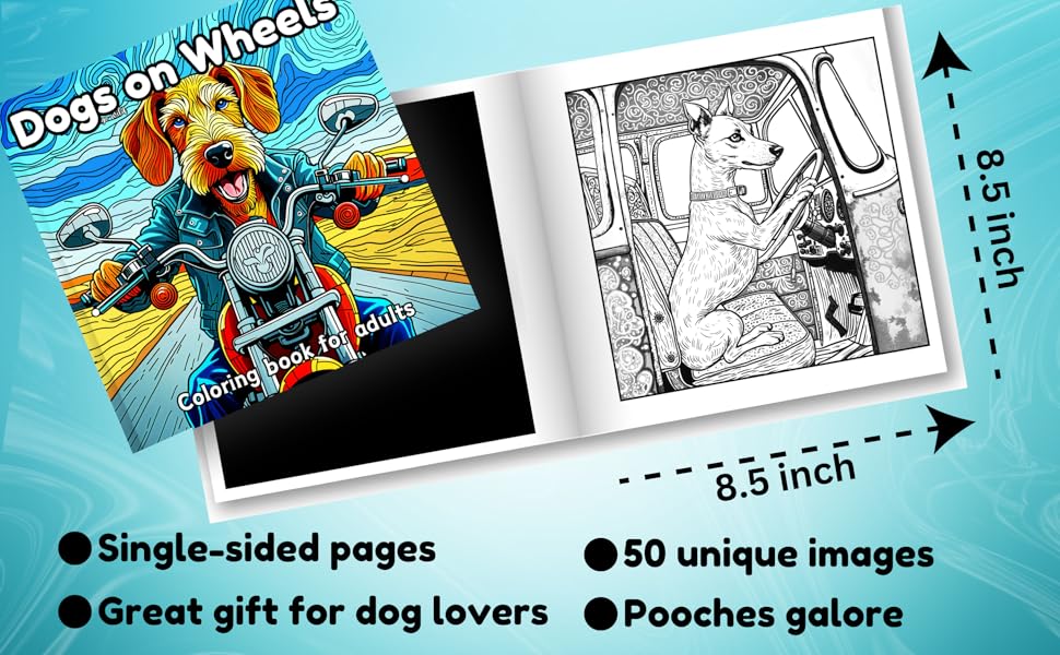 Dogs Go Wild on Wheels Coloring Book available on Amazon
