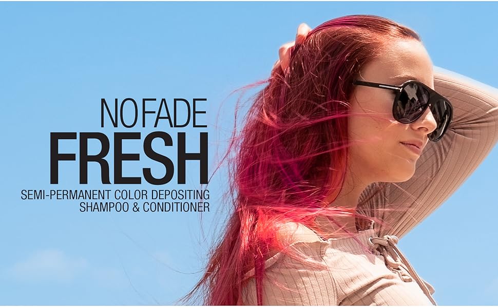 No Fade Fresh color depositing shampoo conditioner hot pink semi-permanent hair color hair color dye