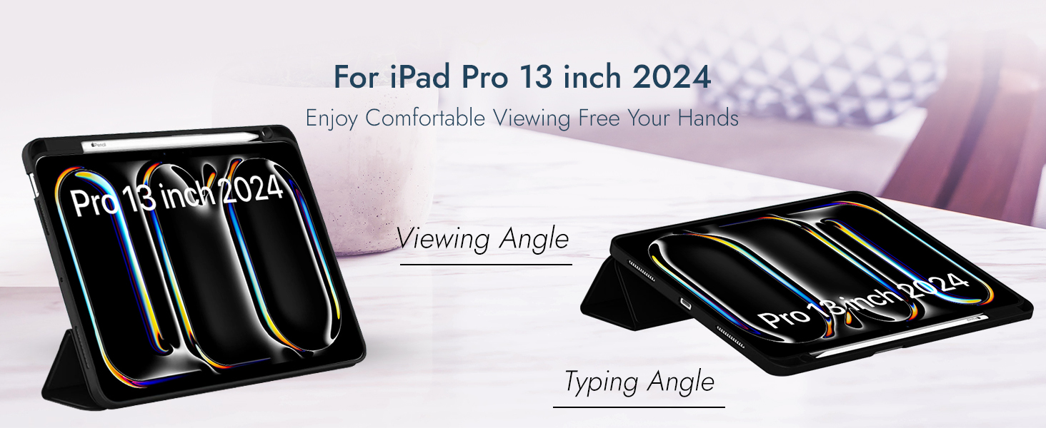 Comfortable Angle for iPad Pro 13 inch 2024