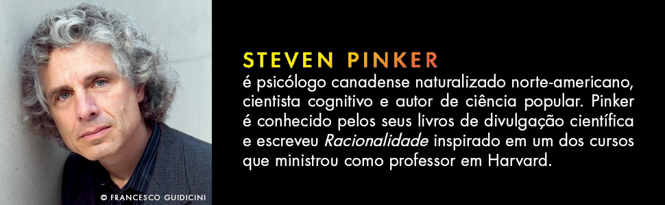 Racionalidade, racional, ser humano, mente humana, psicologia, psicólogo, Steven Pinker, livro