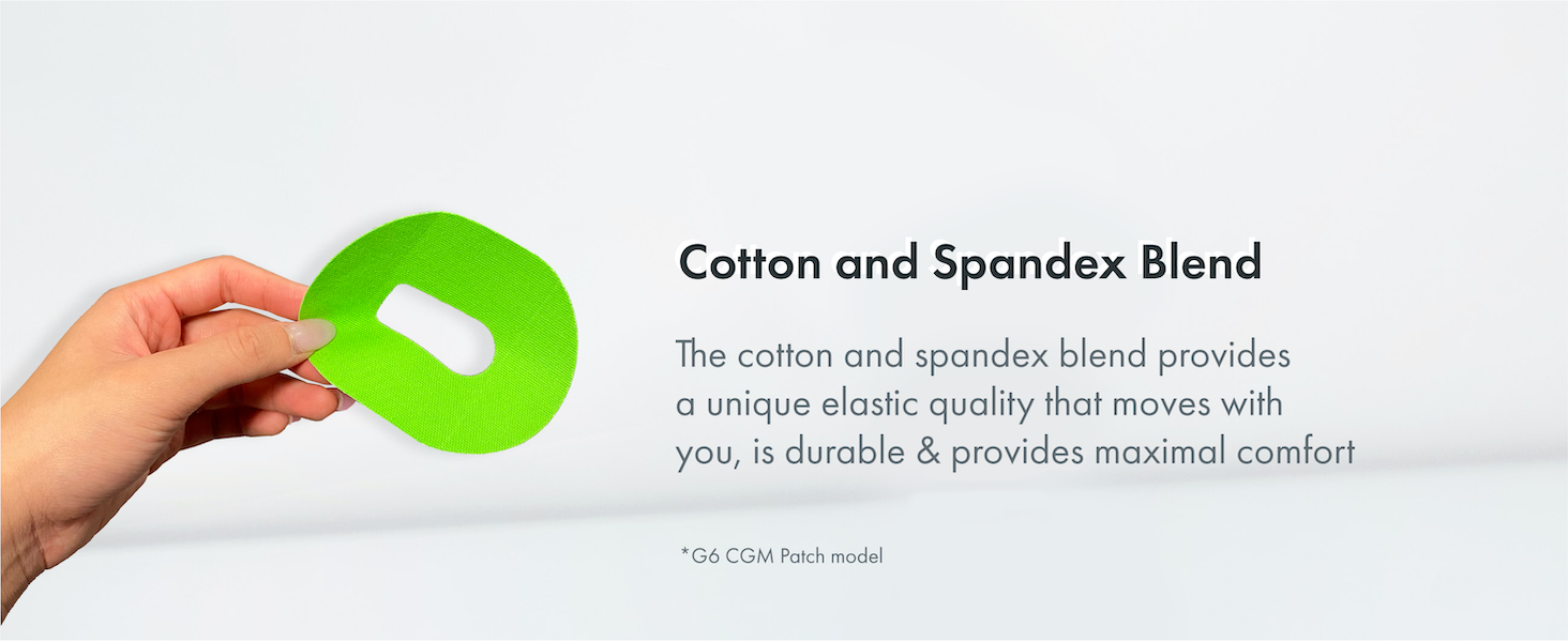 cgm patches made from cotton and spandex. Provides elasticity durability and comfort
