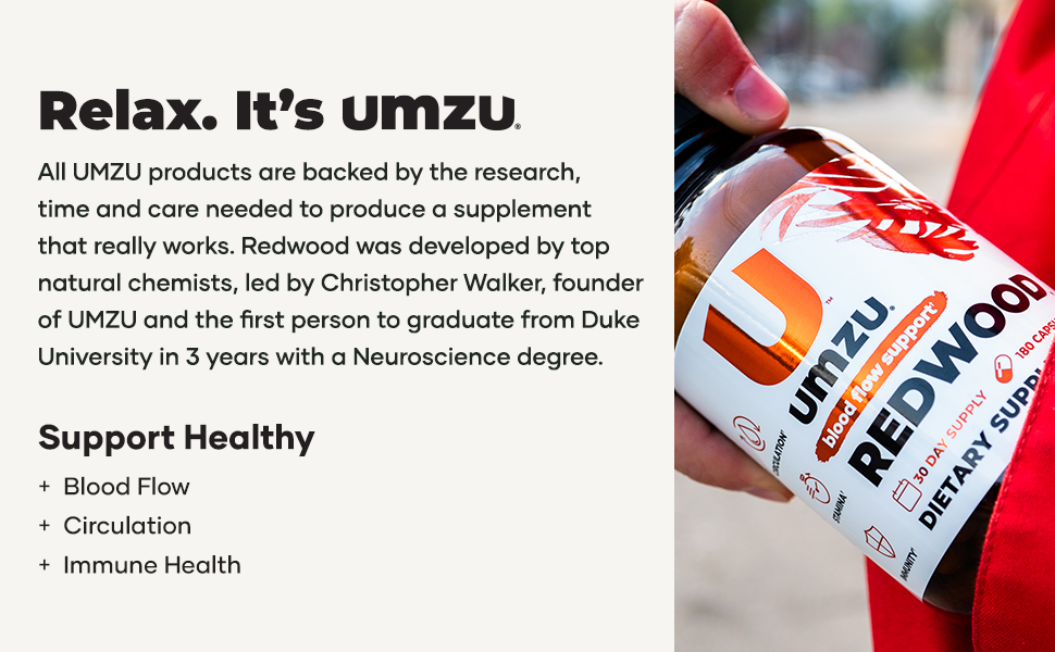 Relax. It's UMZU REDWOOD