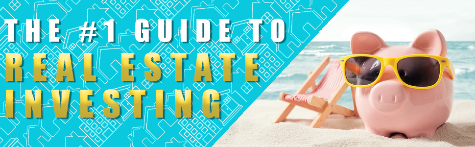 The #1 guide to real estate investing