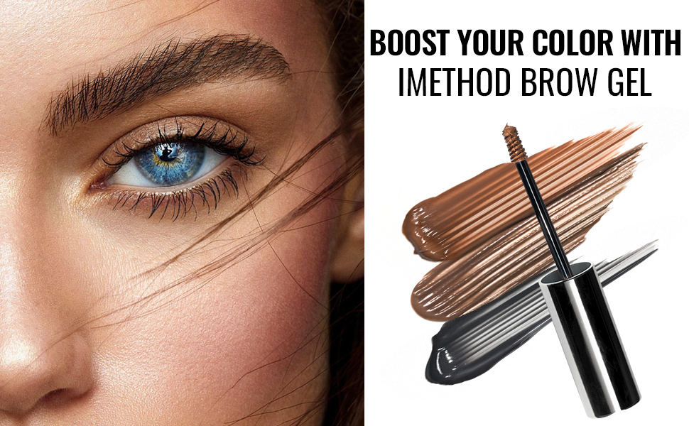 BOOST YOUR COLOR WITH IMETHOD BROW GEL