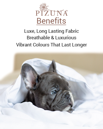 Pizuna Benefits: Luxe, long-lasting fabric advertised as breathable and luxurious with vibrant, lasting colors. Image shows a gray dog under white fabric.