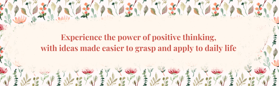 Experience the power of positive thinking
