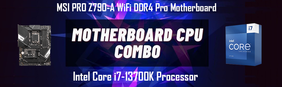 Intel 13700K CPU Processor Bundle with MSI PRO Z790-A WIFI DDR4 Motherboard