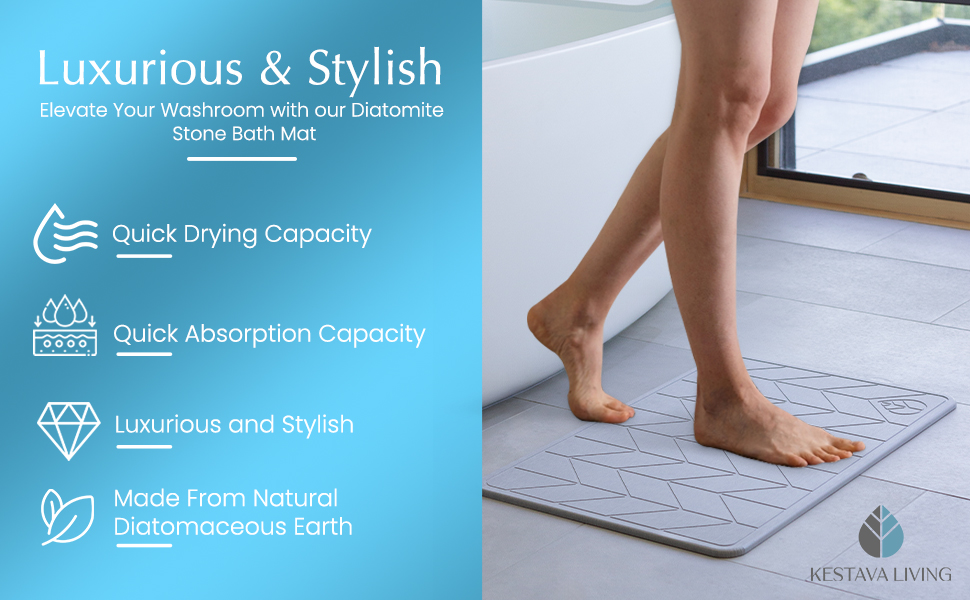 quick drying, quick absorbption, luxurious and stylish, made from natural diatomaceous earth