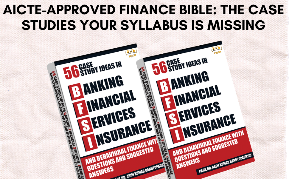 AICTE-Approved Finance Bible: The Case Studies Your Syllabus is Missing