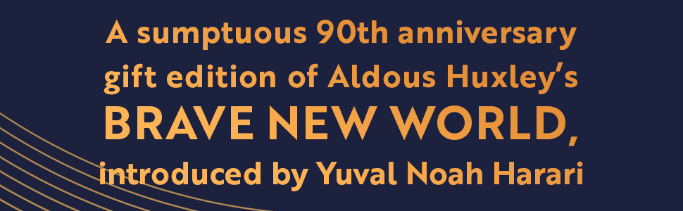 A sumptuous 90th anniversary gift edition of Brave New World