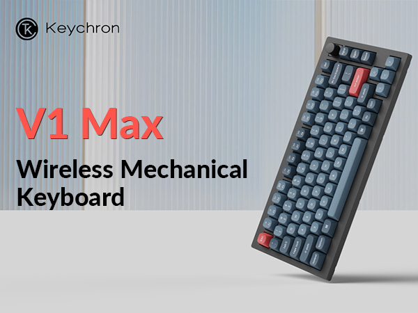 Keychron V1 Max QMK/VIA Wireless Custom Mechanical Keyboard