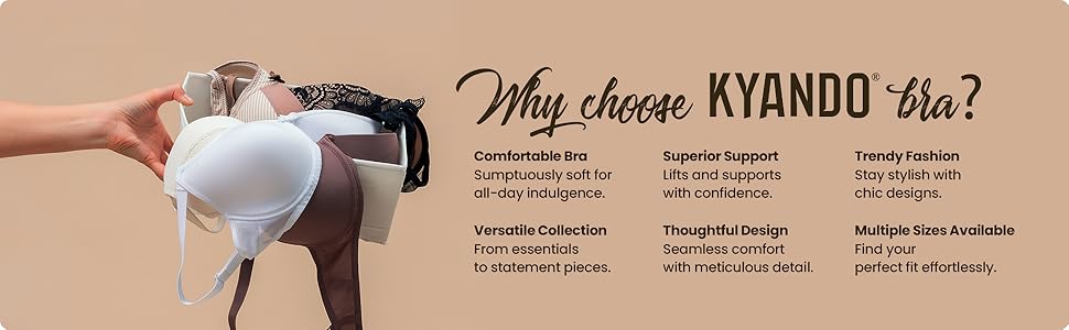 What makes KYANDO bras the preferred choice?
