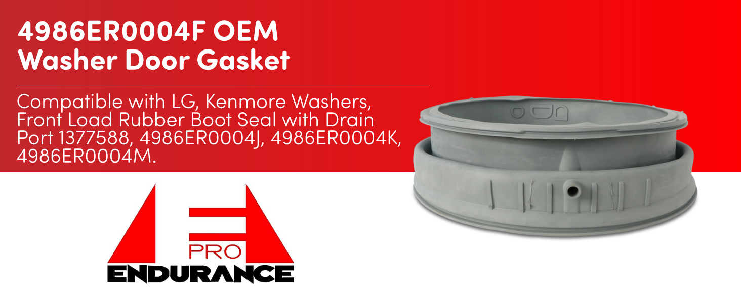 Endurance Pro 4986ER0004F OEM Washer Door Gasket Compatible