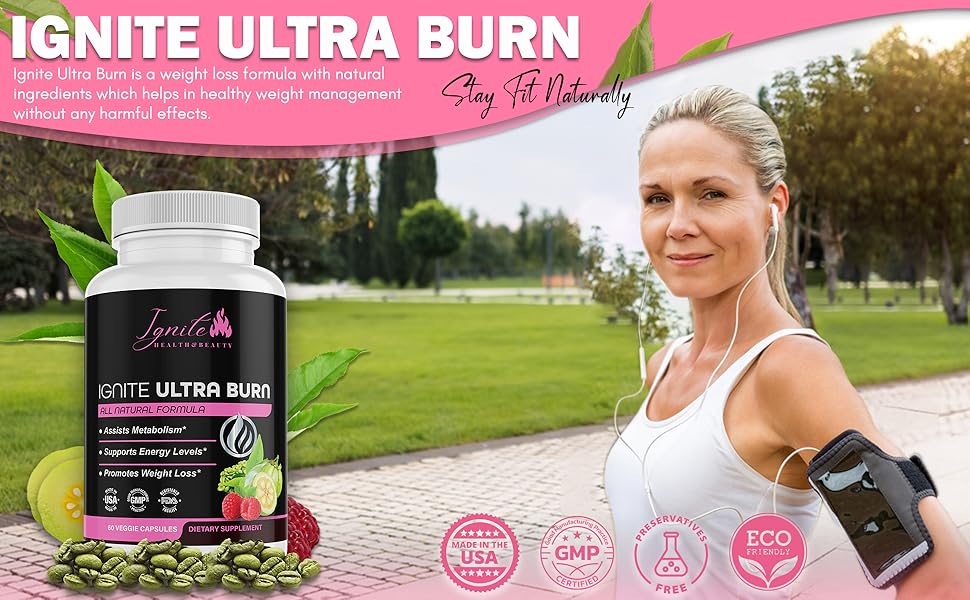 Ignite Ultra Burn stay fit naturally