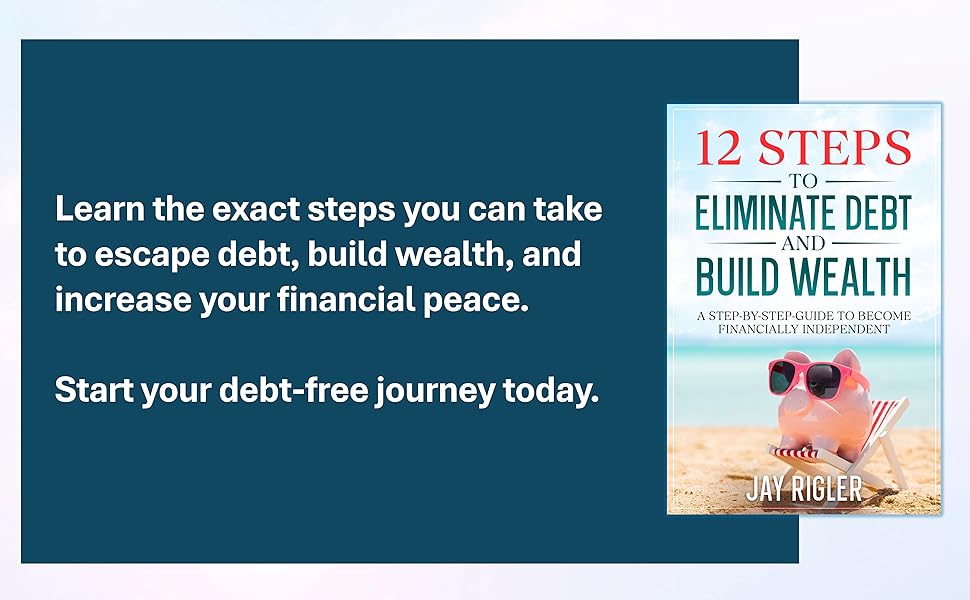 Learn the steps to escape debt and build wealth