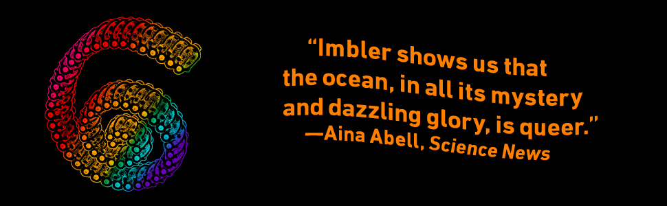 "Imbler shows us that the ocean, in all its mystery and dazzling glory." -Science News