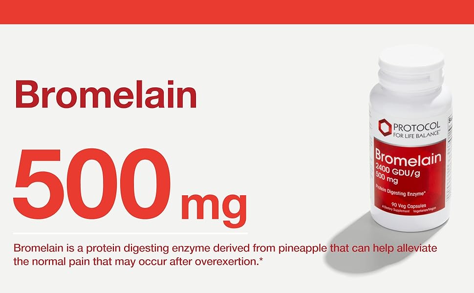 PROTOCOL FOR LIFE BALANCE Bromelain 2400 GDU/g 500 mg