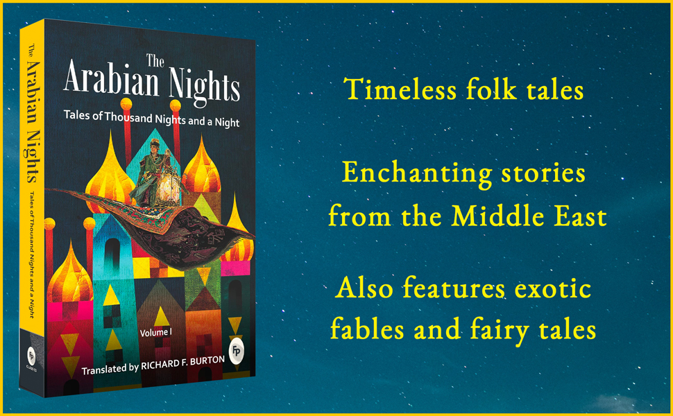 The Arabian Nights: Tales of Thousand Nights and a Night - Vol. 1