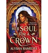 Her Soul for a Crown: The Most Exciting Romantasy Debut of the Year!