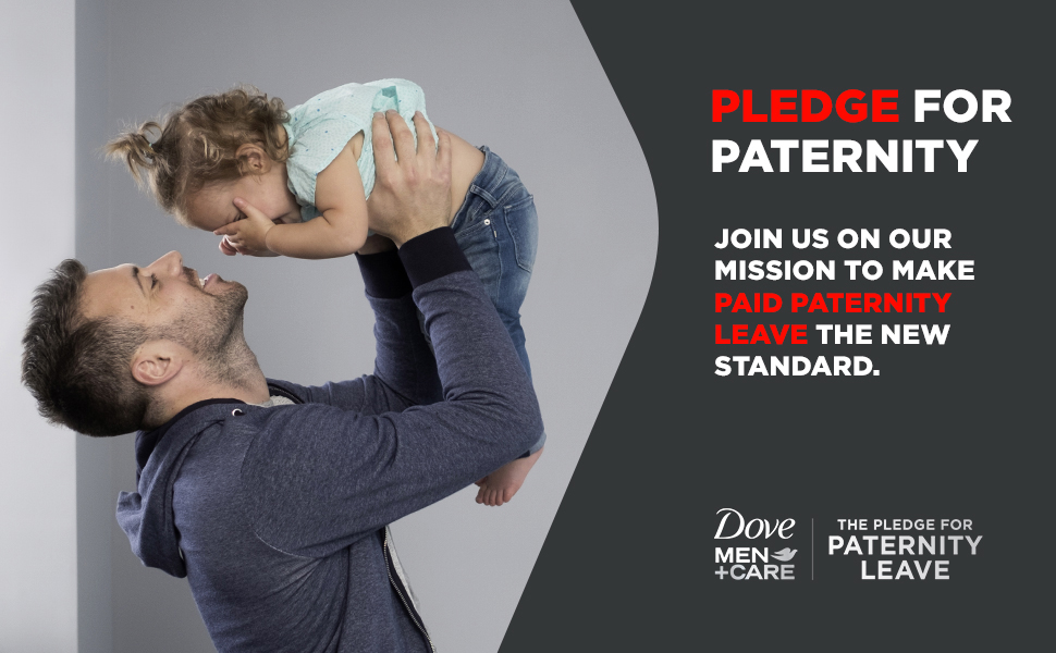 Dove MEN+CARE logo, THE PLEDGE FOR PATERNITY LEAVE seal and Man lifting up a child