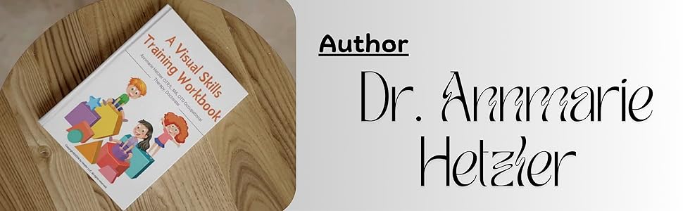 A Visual Skills Training Workbook: Hetzler, Dr. Annmarie
