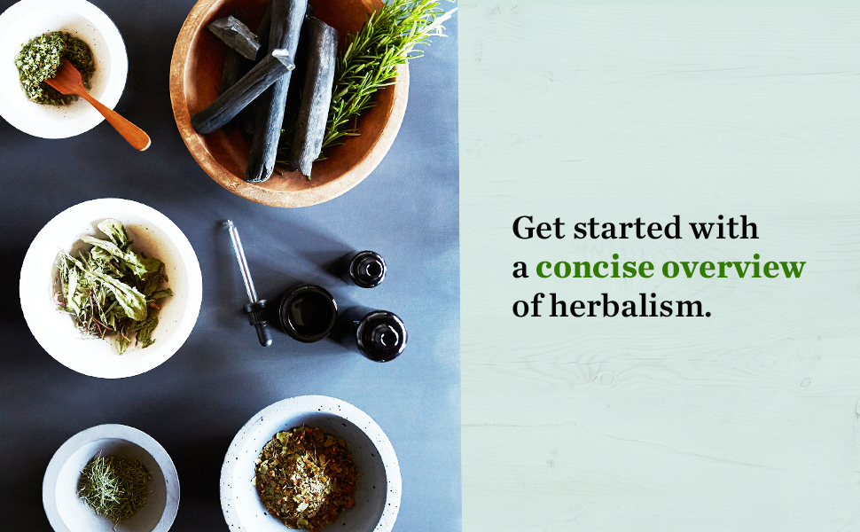 Get started with a concise overview of herbalism.