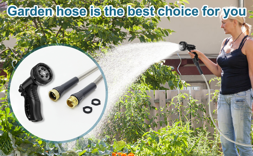 Garden hose is the best choice for you
