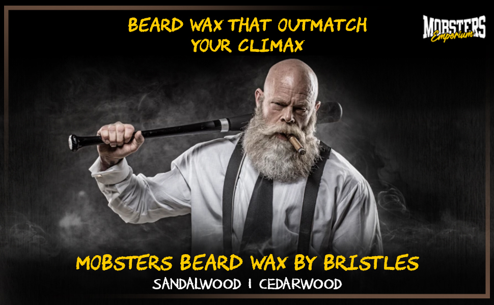 Mobsters beard wax