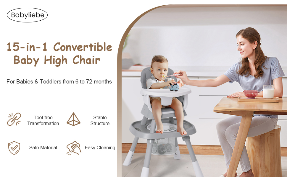 Our convertible baby high chair grows with your little one, from 6 to 72 months.