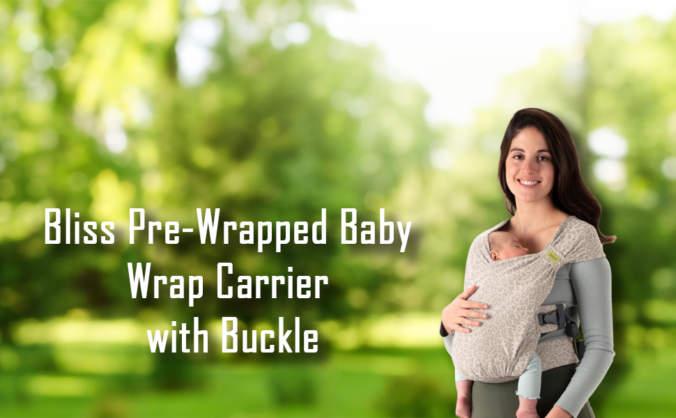 Bliss Pre-Wrapped Baby Wrap Carrier with Buckle