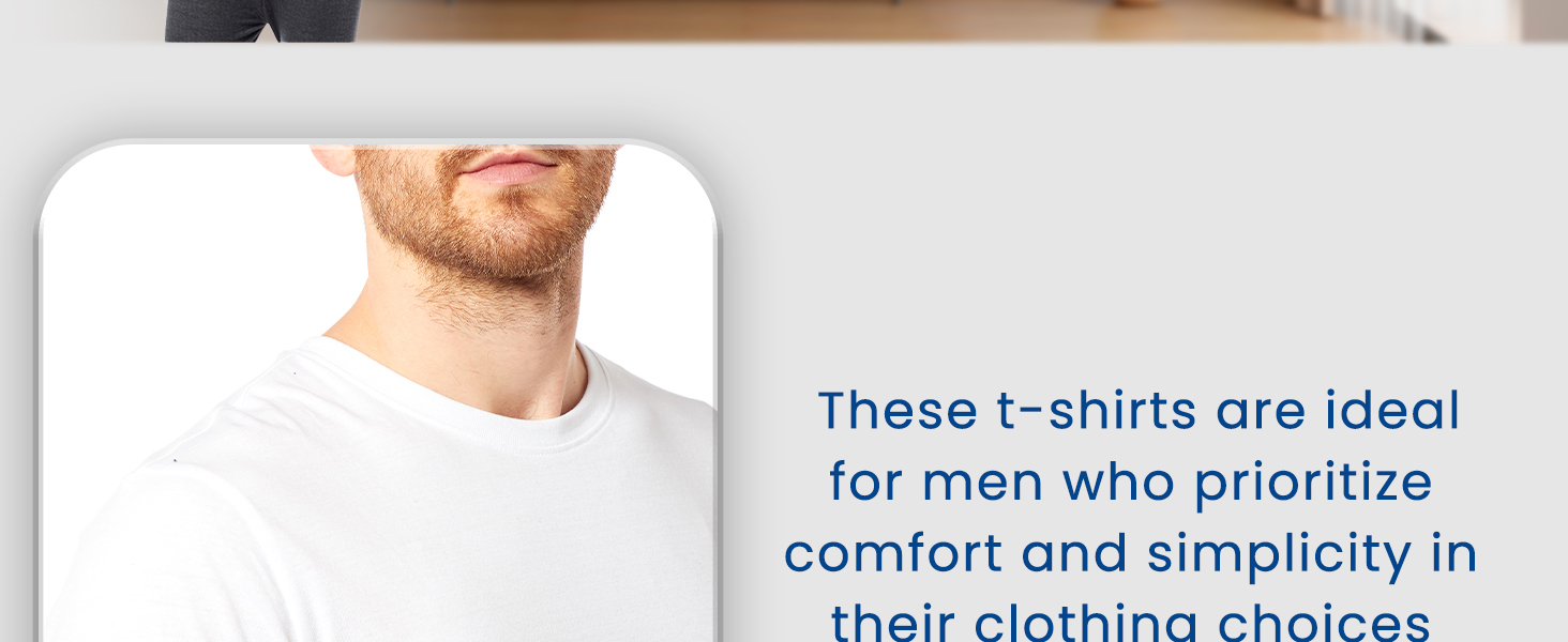 Close-up of a white t-shirt collar on a person. Text overlay describes t-shirts as ideal for men prioritizing comfort and simplicity.