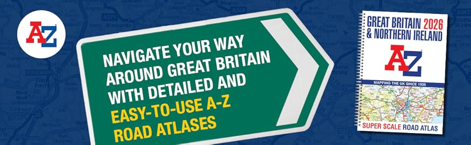 Great Britain A-Z Super Scale Road Atlas 2026 (A3 Spiral): Easy to read map of Great Britain in A5 size with spiral binding 7 A-Z Great Britain Super Scale 2026 top banner