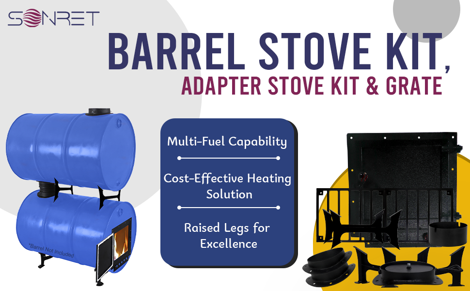 Sonret Barrel Woodstove Kit with Adapter Kit & Burn Barrel