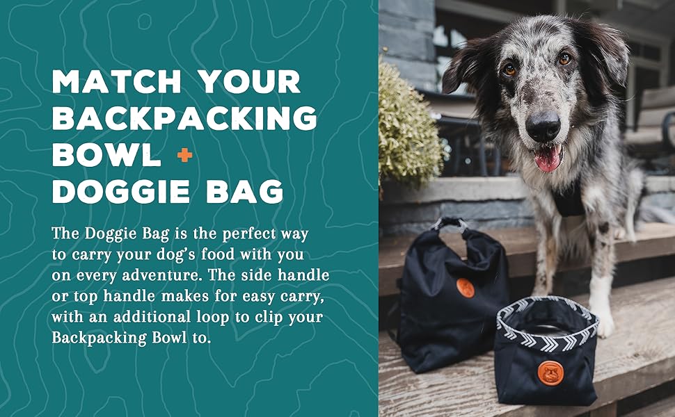 match your backpacking bowl and doggie bag