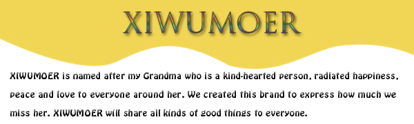 XIWUMOER BRAND STORY