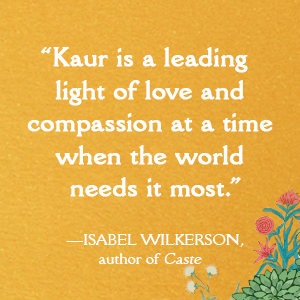 Isabel Wilkerson says Kaur is a leading light of love