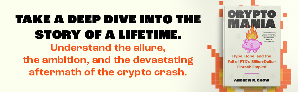 Cryptomania: Hype, Hope, and the Fall of FTX's Billion-Dollar Fintech Empire 3 Cryptomania