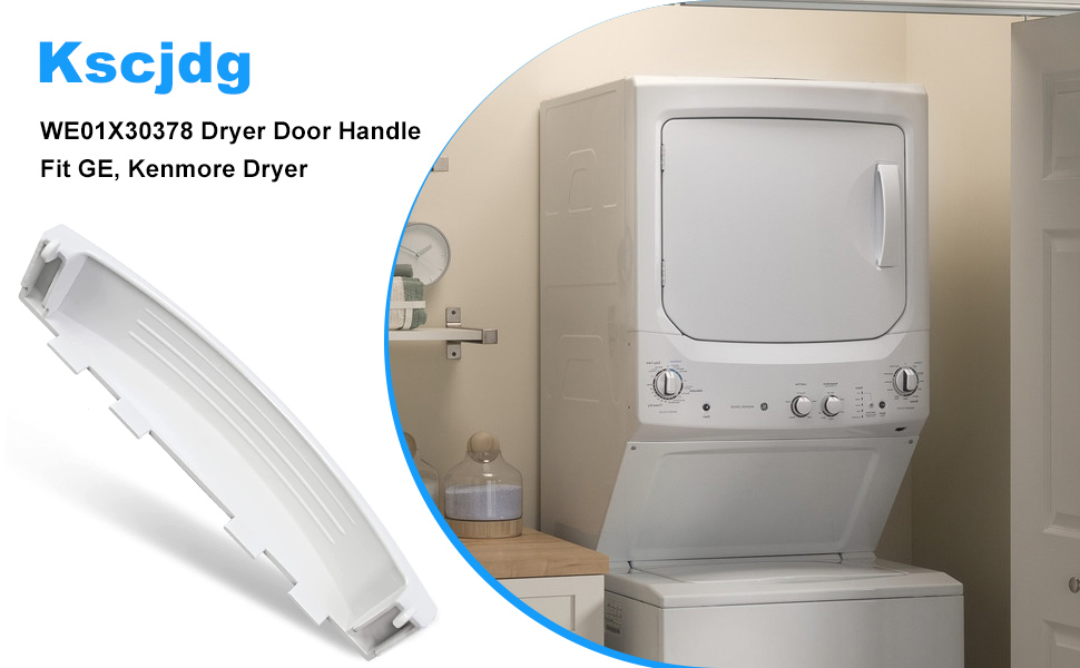 WE01X30378 Dryer Door Handle Replacement GE Kenmore Dryer