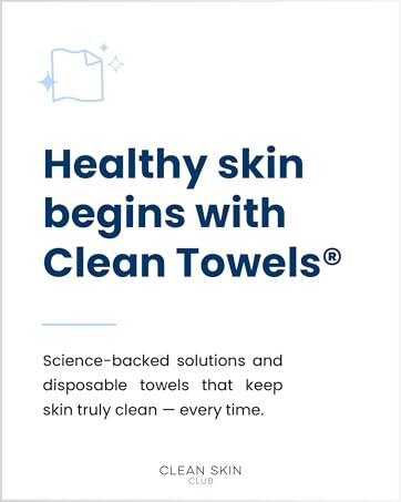 Healthy Skin begins with clean towels